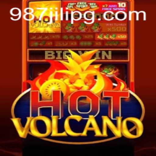 Discover the Thrill of HotVolcano with 987JILI