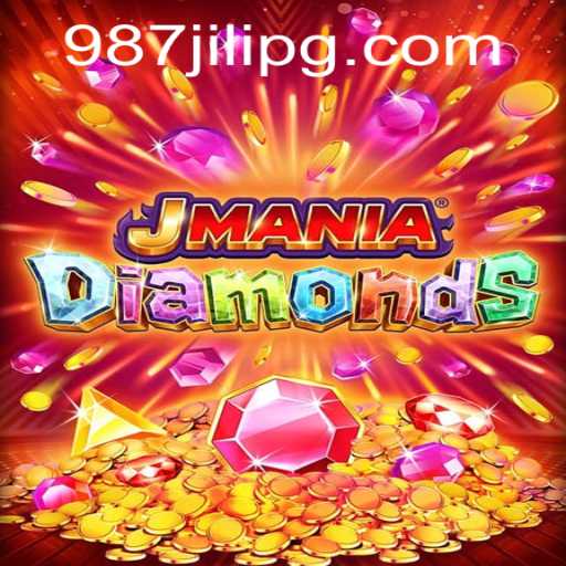 Discover the Thrilling World of JManiaDiamonds with 987JILI